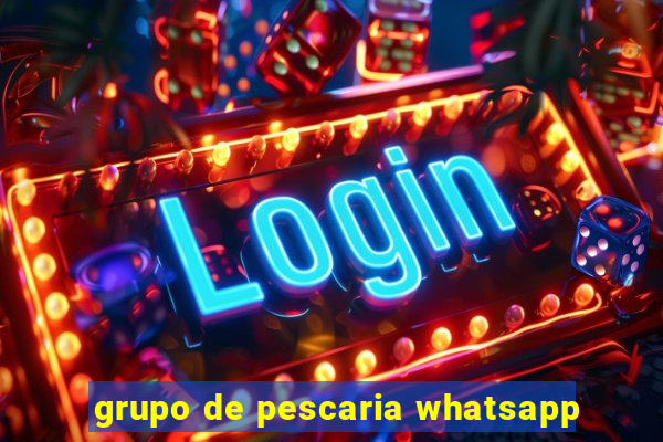 grupo de pescaria whatsapp